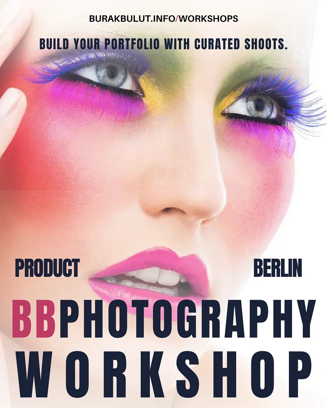 Promotional poster for a BB Photography workshop in Berlin showing an extreme close-up of a model's face with vivid rainbow eye makeup.